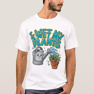Camiseta Eu Rego Minhas Plantas Piada de Planta Engraçada