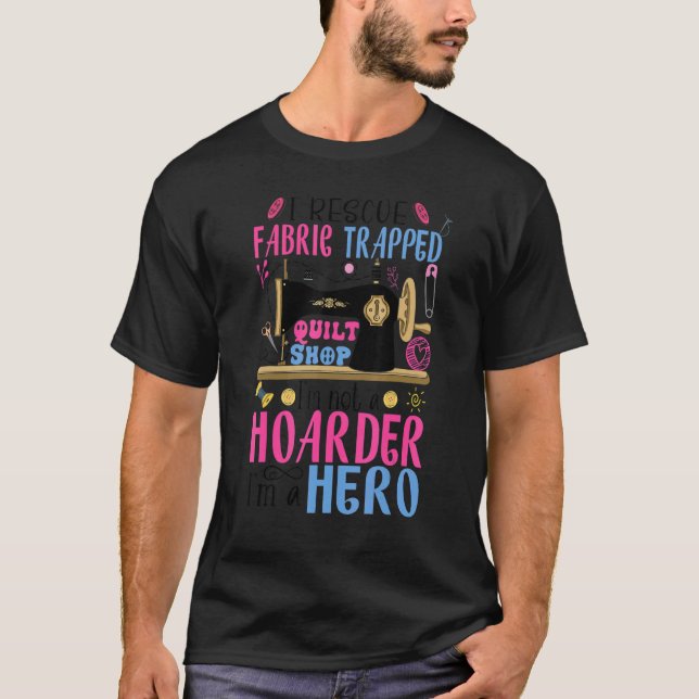 Camiseta Eu resgatar Tecido preso no Compro de Quilt Não es (Frente)