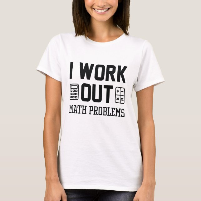 Camiseta Eu Resolvo Problemas Matemáticos (Frente)