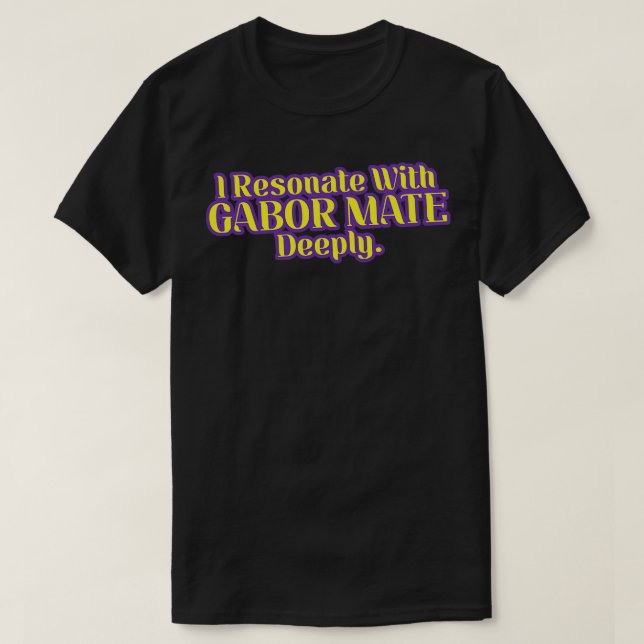 Camiseta Eu Ressonei Com Gabor Mate Profundo V2 (Frente do Design)