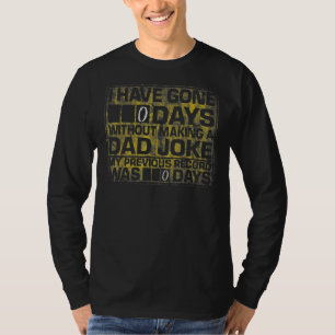Camiseta Eu Saí 10 Dias Sem Fazer Piada Pai