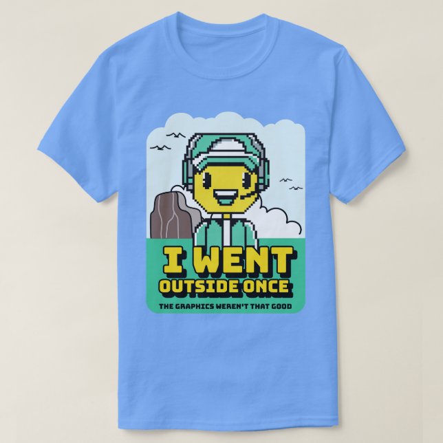 Camiseta Eu Saí Quando Os Gráficos Ficaram Tão Bons (Frente do Design)