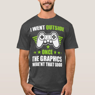 Camiseta Eu Saí Quando Os Gráficos Ficaram Tão Bons
