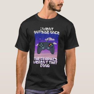 Camiseta Eu saí quando os Gráficos não eram tão bons