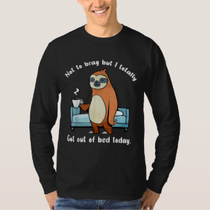 Camiseta Eu Saí Totalmente Da Cama Hoje Com Sono De Animais