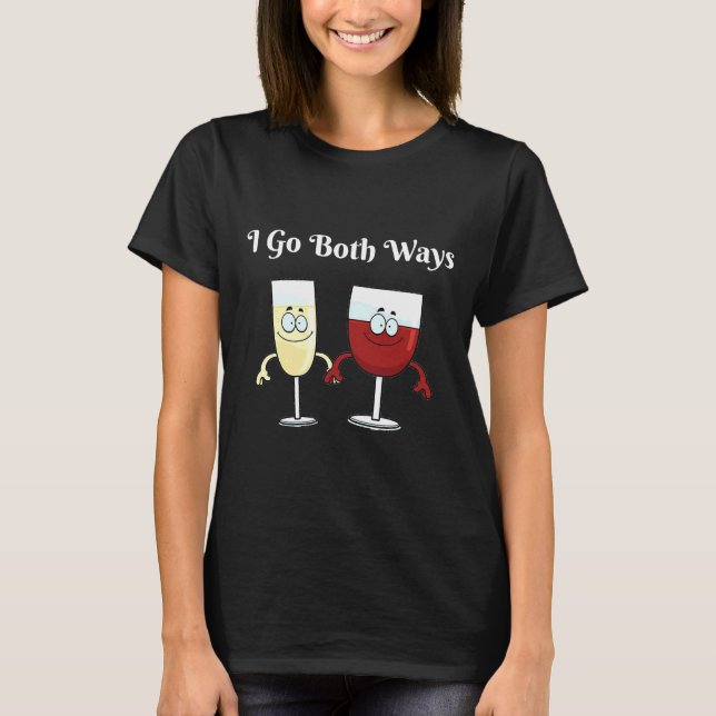 Camiseta Eu saio das duas maneiras Bebida Vinho Bebê Vinho  (Frente)