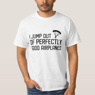 Camiseta Eu salto de aviões perfeitamente bons