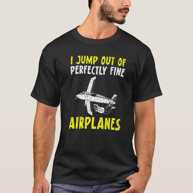 Camiseta Eu salto de paraquedismo perfeitamente bem Par (Frente)