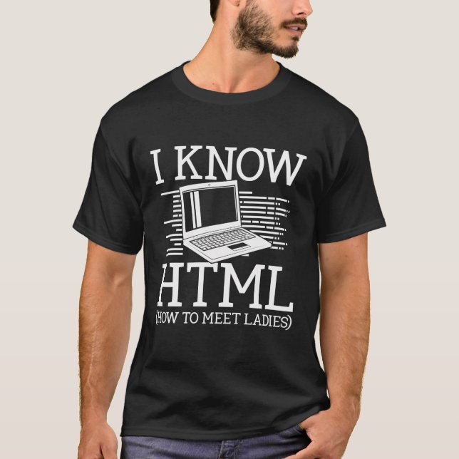 Camiseta Eu Sei Html Como Conhecer O Desenvolvimento Web De (Frente)