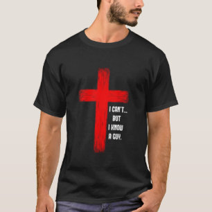 Camiseta Eu sei, mas conheço uma Cara que Jesus cruza a cam