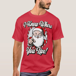Camiseta Eu Sei Onde Você Vive O Pai Natal Engraçado 1
