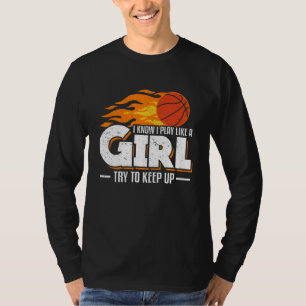 Camiseta Eu Sei Que Brinco Como Uma Garota Tentando Continu