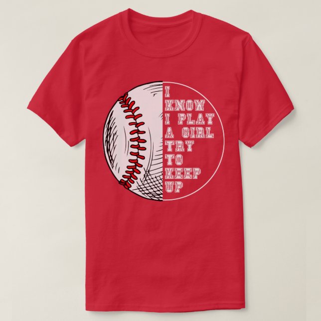 Camiseta Eu Sei Que Brinco Como Uma Garota Tentando Continu (Frente do Design)