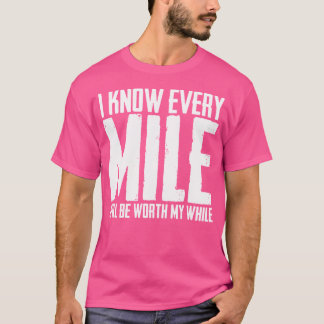 Camiseta Eu Sei que Cada Milha Vai Valer a Pena Amor Corren