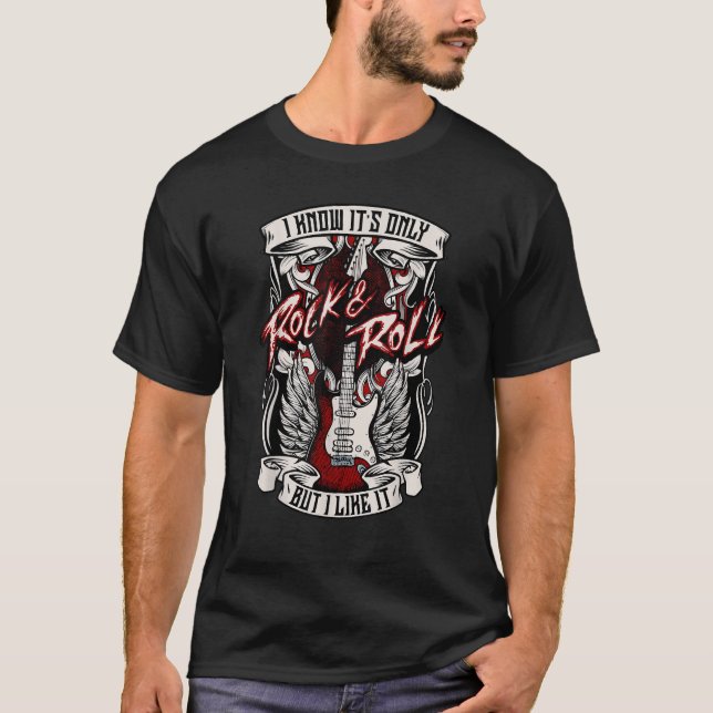 Camiseta Eu sei que é só rock and roll mas eu gosto disso,  (Frente)