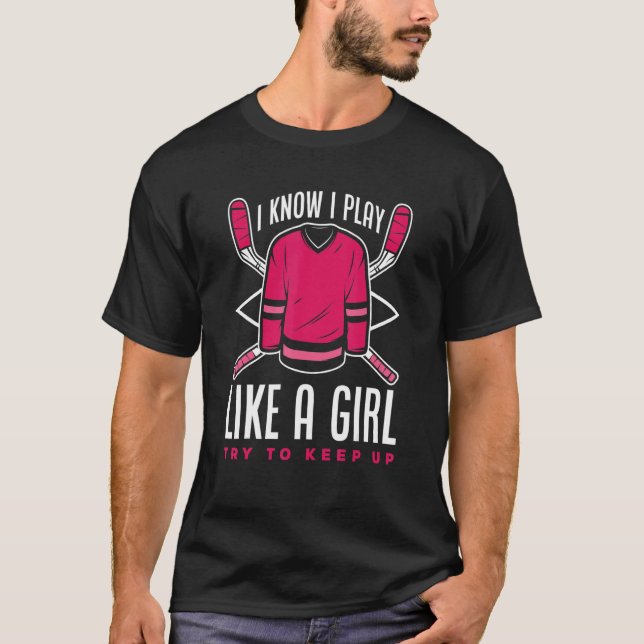 Camiseta Eu Sei Que Eu Brinco Como Uma Garota Tenta Continu (Frente)