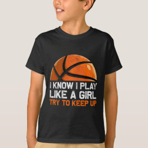 Camiseta Eu Sei Que Eu Brinco Como Uma Garota Tentando Cont