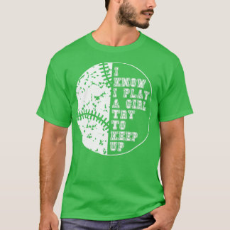 Camiseta Eu Sei Que Eu Brinco Como Uma Garota Tentando Cont