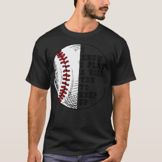 Camiseta Eu Sei Que Eu Brinco Como Uma Garota Tentando Cont