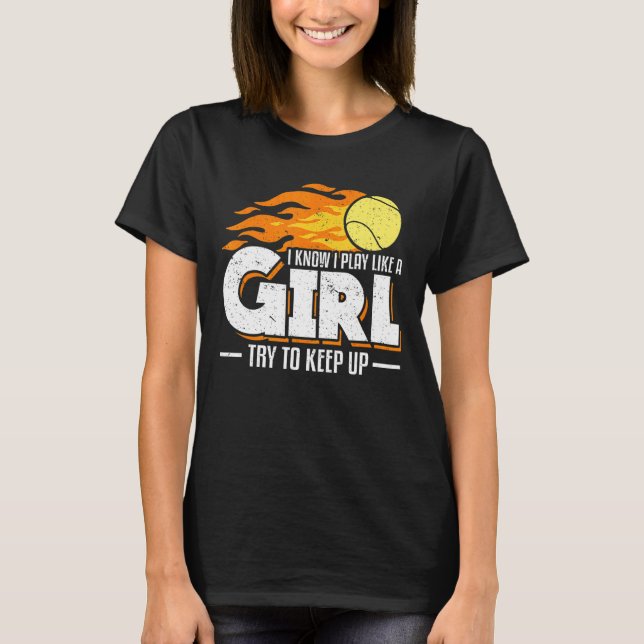 Camiseta Eu Sei Que Eu Brinco Como Uma Garota Tentando Cont (Frente)