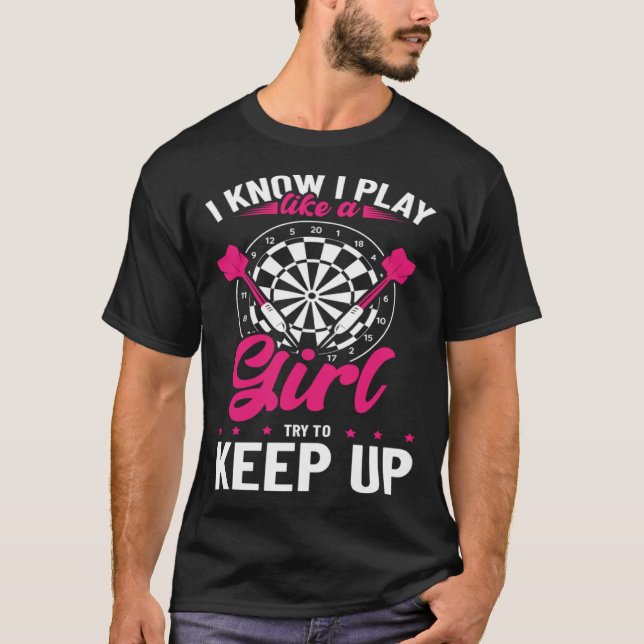 Camiseta Eu Sei Que Eu Brinco Como Uma Garota Tentando Cont (Frente)