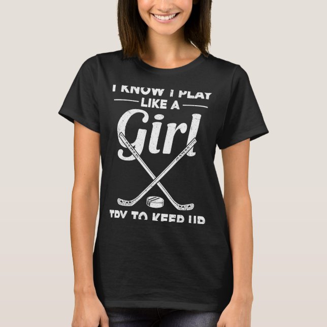 Camiseta Eu Sei Que Eu Brinco Como Uma Garota Tentando Cont (Frente)