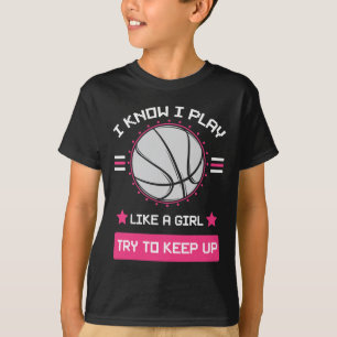 Camiseta Eu Sei Que Eu Brinco Como Uma Garota Tentando Cont
