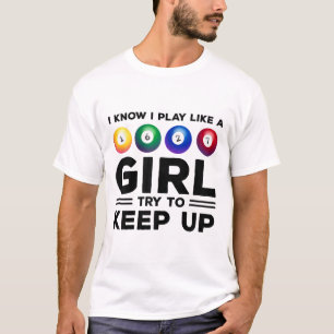 Camiseta Eu Sei Que Eu Brinco Como Uma Garota Tentando Mant