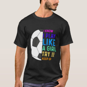Camiseta Eu Sei Que Eu Brinco Como Uma Tentativa De Continu