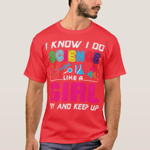 Camiseta Eu sei que faço ciência como uma garota tenta mant
