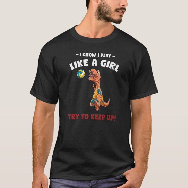 Camiseta Eu sei que jogo vôlei como uma garota (Frente)