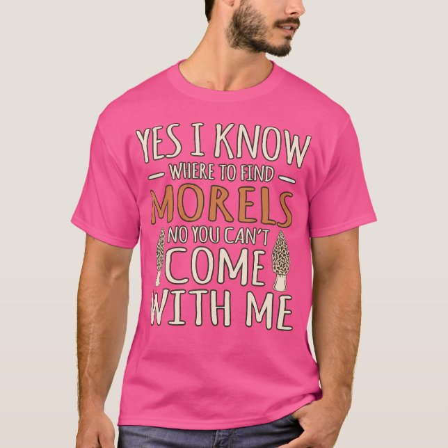Camiseta Eu Sei Que Moréis Caçam Mushroom Hunter Mycologist (Frente)