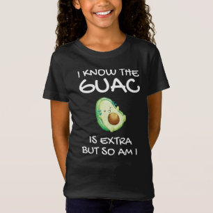 Camiseta Eu Sei Que O Guac É Extra, Mas Eu Também Sou T-Shi