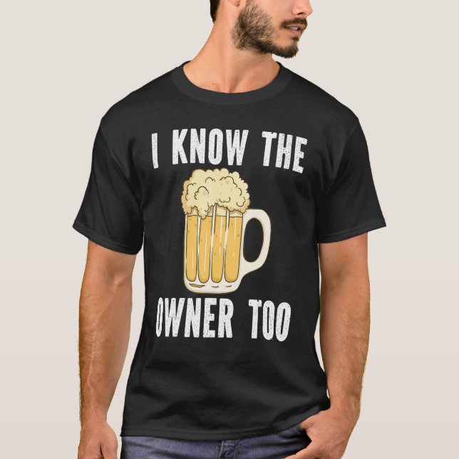 Camiseta Eu Sei Que O Proprietário Também É Barman De Cerve (Frente)