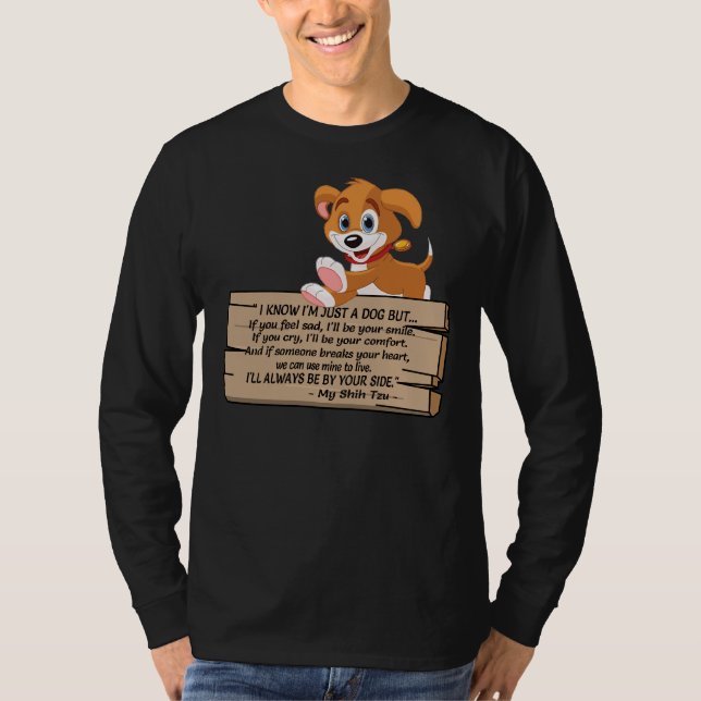 Camiseta Eu Sei Que Sou Apenas Um Cachorro Shih Tzu (Frente)
