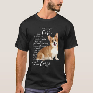Camiseta Eu sei que sou apenas um Corgi, mas se você se sen