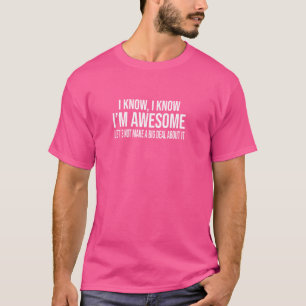 Camiseta Eu sei que sou um Vamos incrível... não faço grand