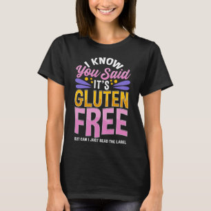 Camiseta Eu sei que você disse que é grátis de Gluten