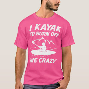 Camiseta Eu Sei Queimar O Caiaque Louco 2
