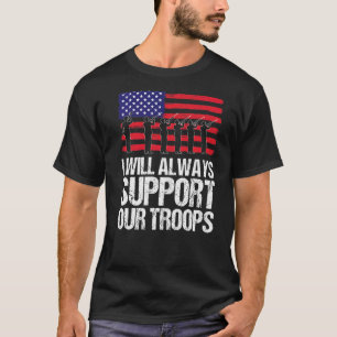 Camiseta Eu Sempre Apoiarei As Nossas Tropas, Homens E Mulh