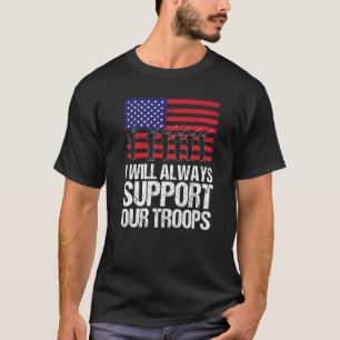 Camiseta Eu Sempre Apoiarei As Nossas Tropas, Homens E Mulh