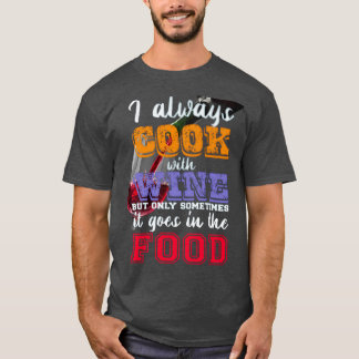 Camiseta Eu sempre cozinho com o slogan do vinho