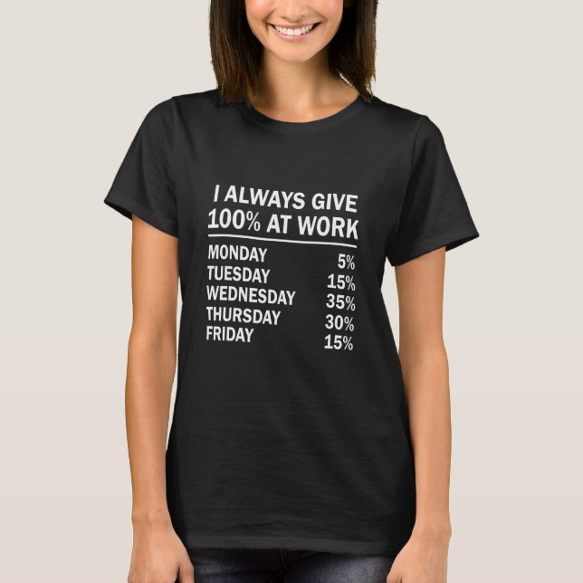 Camiseta Eu Sempre Dou 100 No Trabalho Cotas Funcionam Bem. (Frente)
