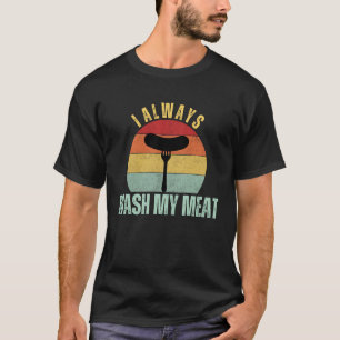 Camiseta Eu Sempre Lavo Minha Carne Bar B Que BBQ Engraçado