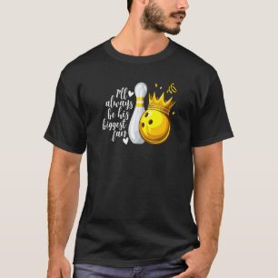 Camiseta Eu sempre serei o maior fã dele B0wling