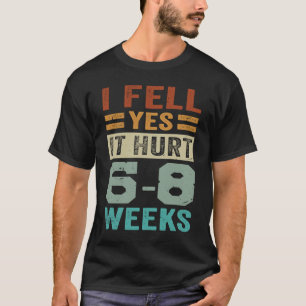 Camiseta Eu Senti Que Doeu 68 Semanas De Ironia Dizendo