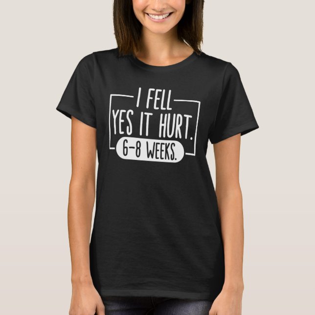 Camiseta Eu Senti Sim, Machuquei 68 Semanas Engraçado, Queb (Frente)
