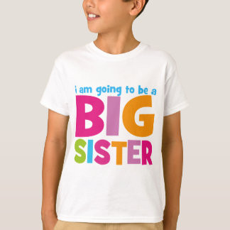 Camiseta Eu serei uma Irmã Grande