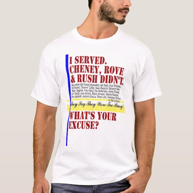 Camiseta Eu servi. Que é sua desculpa? (Frente)
