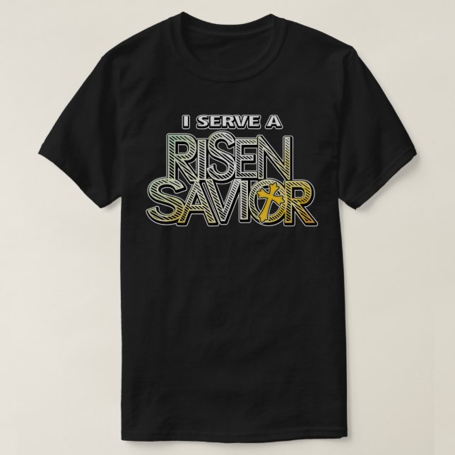 Camiseta Eu Servo Uma Páscoa Risen Savior Manhã Cristã Fa (Frente do Design)